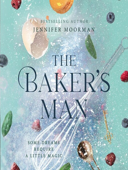 Title details for The Baker's Man by Jennifer Moorman - Wait list